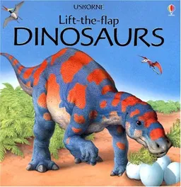 Dinosaurs: Lift-The -Flap (Usborne Lift-the-Flap)