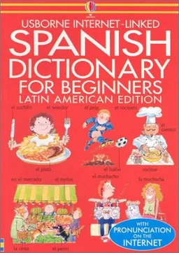Spanish Dictionary for Beginners (Beginners Dictionaries) (Spanish Edition)