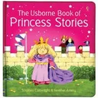 The Usborne Book of Princess Stories (Usborne Book of...)