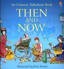 Then and Now (Usborne Talkabout Books)