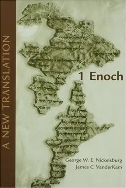 1 Enoch: A New Translation; Based on the Hermeneia Commentary