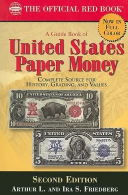 עטיפת הספר A Guide Book of United States Paper Money 2nd Ed. (Official Red Book) מאת Arthur Friedberg