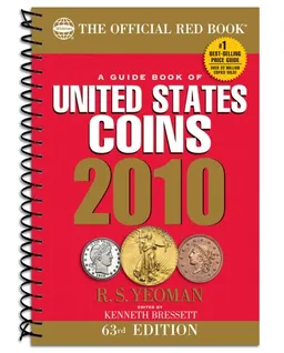 A Guide Book of United States Coins 2010: The Official Redbook (Guide Book of United States Coins (Spiral))