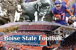 עטיפת הספר Boise State Football: A Photographic History מאת Whitman Publishing