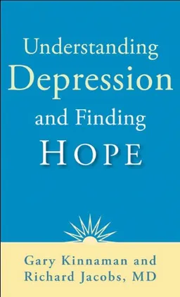 Understanding Depression and Finding Hope