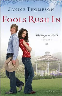 Fools Rush In (Weddings by Bella Series #1)