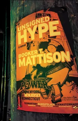 Unsigned Hype: A Novel