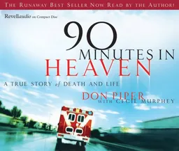 עטיפת הספר 90 Minutes in Heaven: A True Story of Life and Death מאת Don Piper