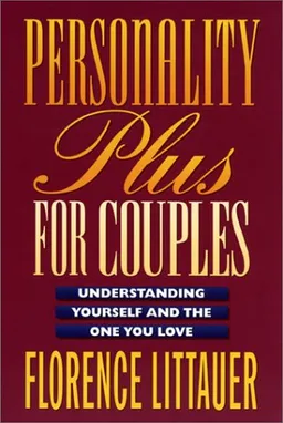 Personality Plus for Couples: Understanding Yourself and the One You Love