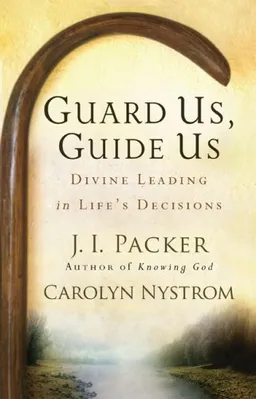 Guard Us, Guide Us: Divine Leading in Life's Decisions