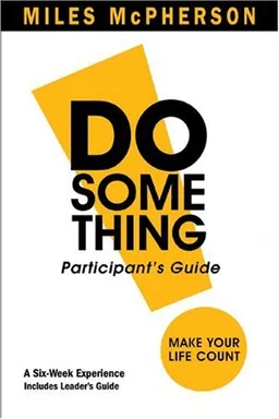 DO Something! Participant's Guide: Make Your Life Count