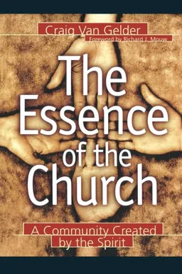 Essence of the Church, The: A Community Created by the Spirit
