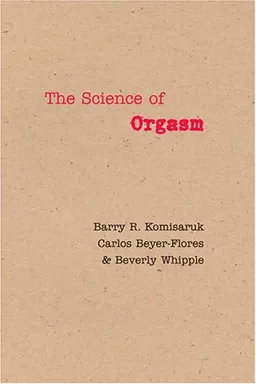 The Science of Orgasm