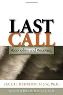 Last Call: Alcoholism and Recovery