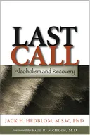 Last Call: Alcoholism and Recovery