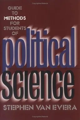 Guide to Methods for Students of Political Science