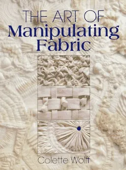 The Art of Manipulating Fabric