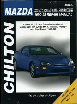 Mazda: 323/MX-3/626/MX-6/Millenia/Protege 1990-98 (Chilton's Total Car Care Repair Manual)