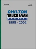 Chilton's Truck and Van Repair Manual, 1998-2002 - Perennial Edition (Chilton's Reference Manuals)