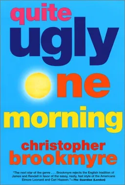 Quite Ugly One Morning