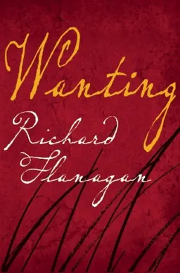 Wanting: A Novel