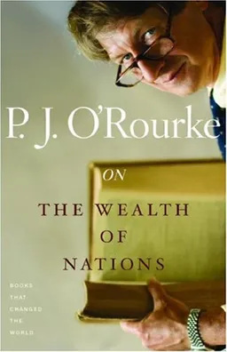 עטיפת הספר On The Wealth of Nations: Books That Changed the World מאת P.  J. O'Rourke