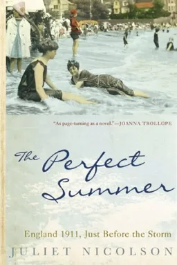 The Perfect Summer: England 1911, Just Before the Storm