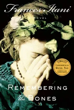 Remembering the Bones: A Novel