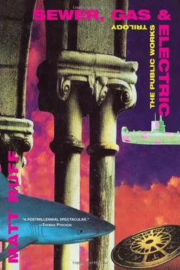 Sewer, Gas and Electric: The Public Works Trilogy (Public Works Trilogy)