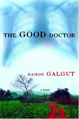 The Good Doctor: A Novel