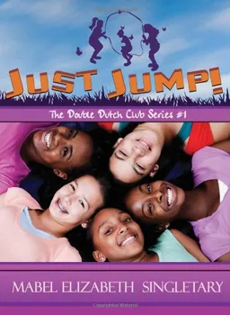 Just Jump! (The Double Dutch Club Series)