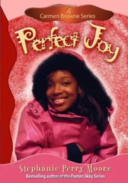 עטיפת הספר Perfect Joy (Carmen Browne) מאת Stephanie Perry Moore
