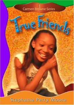 True Friends (Carmen Browne)