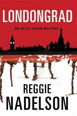 Londongrad: An Artie Cohen Mystery (Artie Cohen Mysteries)