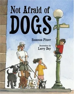 Not Afraid of Dogs