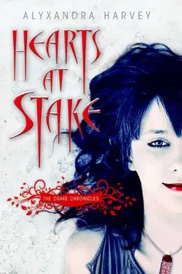 Hearts at Stake: The Drake Chronicles