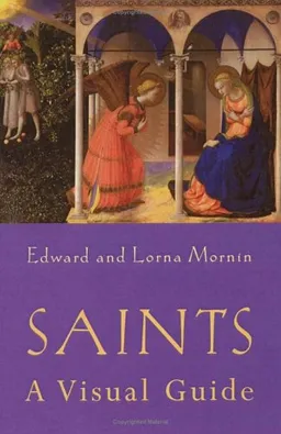 Saints: A Visual Guide