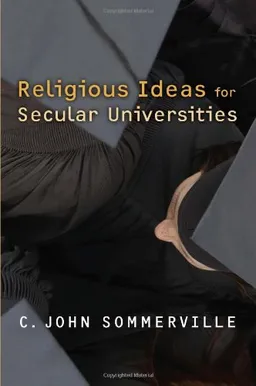 Religious Ideas for Secular Universities