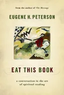 Eat This Book: A Conversation in the Art of Spiritual Reading