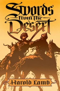 עטיפת הספר Swords from the Desert מאת Harold Lamb