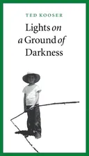 Lights on a Ground of Darkness: An Evocation of a Place and Time