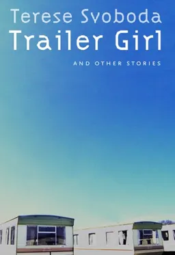 Trailer Girl and Other Stories