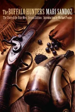 The Buffalo Hunters: The Story of the Hide Men, Second Edition