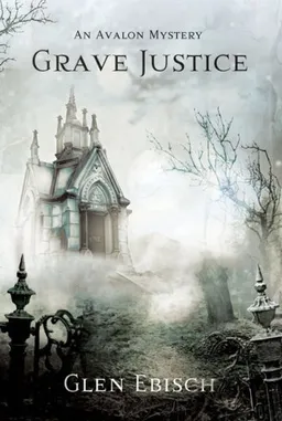 Grave Justice (Avalon Mystery)