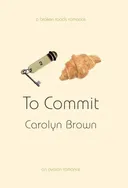 To Commit (Avalon Romance)