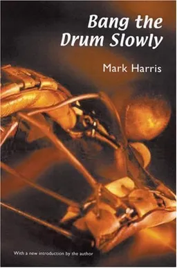 Bang the Drum Slowly (Second Edition)