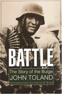עטיפת הספר Battle: The Story of the Bulge מאת John Toland