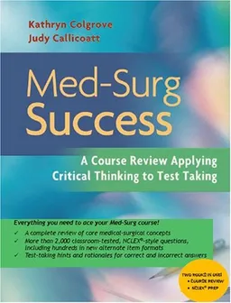 עטיפת הספר Med-surg Success: A Course Review Applying Critical Thinking to Test Taking מאת Kathryn Cadenhead Colgrove