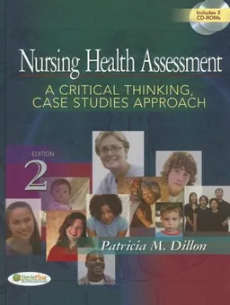 עטיפת הספר Nursing Health Assessment: A Critical Thinking, Case Studies Approach מאת Patricia M. Dillon
