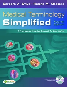 עטיפת הספר Medical Terminology Simplified: A Programmed Learning Approach by Body System מאת Barbara Gylys